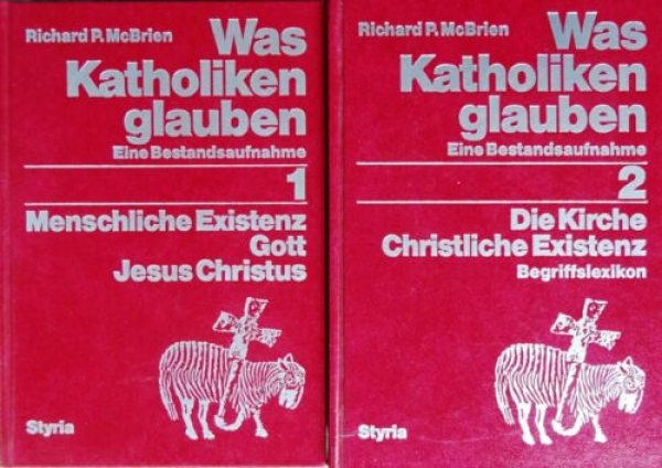 Was Katholiken glauben Band 1 und 2 von Richard P. McBrien